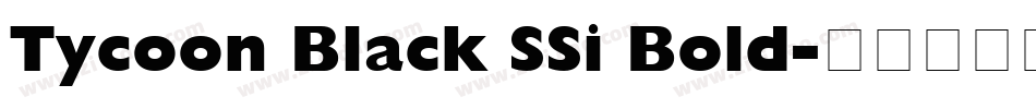 Tycoon Black SSi Bold字体转换